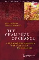Cover Image of The Challenge of Chance: A Multidisciplinary Approach from Science and the Humanities