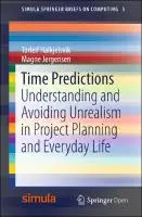 Cover Image of Time Predictions: Understanding and Avoiding Unrealism in Project Planning and Everyday Life