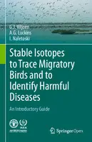 Cover Image of Stable Isotopes to Trace Migratory Birds and to Identify Harmful Diseases: An Introductory Guide