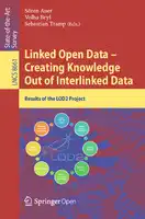 Cover Image of Linked Open Data - Creating Knowledge Out of Interlinked Data: Results of the LOD2 Project