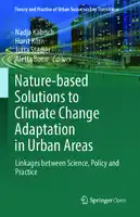 Cover Image of Nature-Based Solutions to Climate Change Adaptation in Urban Areas: Linkages between Science, Policy and Practice