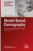 Cover Image of Model-Based Demography: Essays on Integrating Data, Technique and Theory