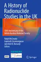 Cover Image of A History of Radionuclide Studies in the UK