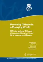 Cover Image of Becoming Citizens in a Changing World: IEA International Civic and Citizenship Education Study 2016 International Report