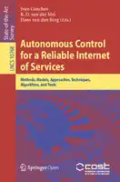 Cover Image of Autonomous Control for a Reliable Internet of Services: Methods, Models, Approaches, Techniques, Algorithms, and Tools