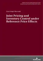 Cover Image of Joint Pricing and Inventory Control under Reference Price Effects