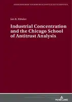 Cover Image of Industrial Concentration and the Chicago School of Antitrust Analysis