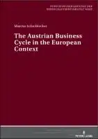 Cover Image of The Austrian Business Cycle in the European Context