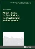 Cover Image of About Russia, Its Revolutions, Its Development and Its Present