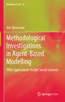 Cover Image of Methodological Investigations in Agent-Based Modelling: With Applications for the Social Sciences