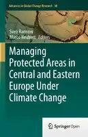 Cover Image of Managing Protected Areas in Central and Eastern Europe Under Climate Change