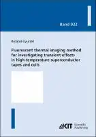 Cover Image of Fluorescent thermal imaging method for investigating transient effects in high-temperature superconductor tapes and coils