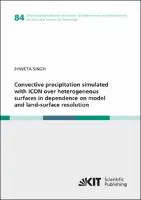 Cover Image of Convective precipitation simulated with ICON over heterogeneous surfaces in dependence on model and land-surface resolution