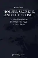 Cover Image of Houses, Secrets, and the Closet