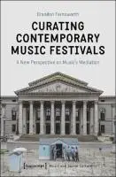 Cover Image of Curating Contemporary Music Festivals