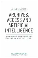 Cover Image of Archives, Access and Artificial Intelligence