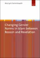Cover Image of Changing Gender Norms in Islam Between Reason and Revelation