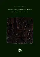 Cover Image of An Archaeology of Art and Writing
