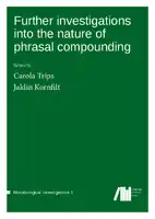 Cover Image of Further investigations into the nature of phrasal compounding