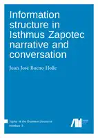 Cover Image of Information structure in Isthmus Zapotec narrative and conversation