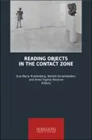 Cover Image of Reading Objects in the Contact Zone