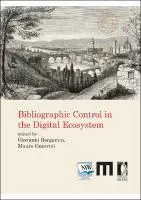 Cover Image of Bibliographic Control in the Digital Ecosystem