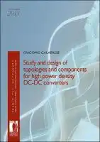 Cover Image of Study and design of topologies and components for high power density DC-DC converters