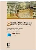 Cover Image of Saving a World Treasure: Protecting Florence from Flooding