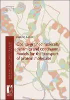 Cover Image of Coarse-grained molecular dynamics and continuum models for the transport of protein molecules