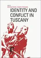 Cover Image of Identity and Conflict in Tuscany