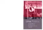 Cover Image of Uma politics; An ethnography of democratization in West Sumba, Indonesia, 1986-2006