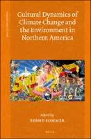 Cover Image of Cultural Dynamics of Climate Change and the Environment in Northern America