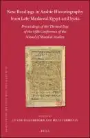 Cover Image of New Readings in Arabic Historiography from Late Medieval Egypt and Syria