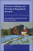 Cover Image of Discourses, Dialogue and Diversity in Biographical Research