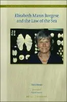 Cover Image of Elisabeth Mann Borgese and the Law of the Sea