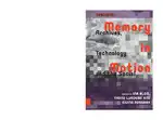 Cover Image of Memory in Motion. Archives, Technology, and the Social