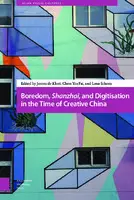 Cover Image of Boredom, Shanzhai, and Digitisation in the Time of Creative China