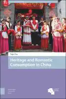 Cover Image of Romantic Consumption and Heritage Performance in China