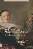 Cover Image of Authorizing Early Modern European Women