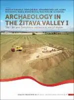 Cover Image of Archaeology in the ≈Ωitava valley I. The LBK and ≈Ωeliezovce settlement site of Vr√°ble