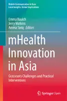 Cover Image of mHealth Innovation in Asia: Grassroots Challenges and Practical Interventions