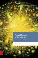 Cover Image of The Public Core of the Internet: An international Agenda for Internet Governance
