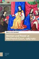 Cover Image of Women and Power at the French Court, 1483-1563