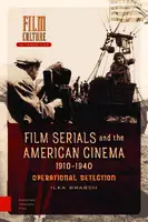 Cover Image of Film Serials and the American Cinema, 1910-1940: Operational Detection
