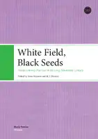 Cover Image of White Field, black seeds: Nordic literacy practices in the long nineteenth century