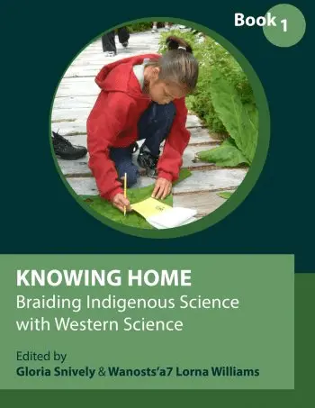Cover Image of Knowing Home: Braiding Indigenous Science with Western Science Book 1