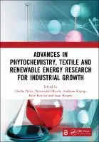 Cover Image of Advances in Phytochemistry, Textile and Renewable Energy Research for Industrial Growth