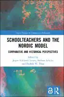 Cover Image of Schoolteachers and the Nordic Model
