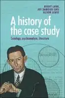 Cover Image of A History of the Case Study