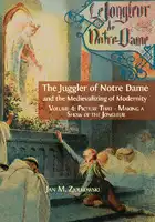 Cover Image of The Juggler of Notre Dame and the Medievalizing of Modernity